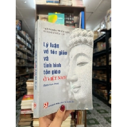 Lý luận về tôn giáo và tình hình tôn giáo ở việt nam - Đặng Nghiêm Vạn