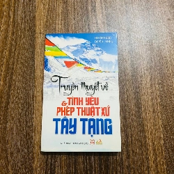 Truyền thuyết về tình yêu và phép thuật xứ Tây Tạng - Alexander David - Neel (Văn học nước ngoài) NBHT060526
