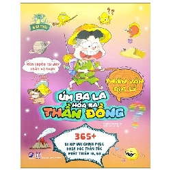 Úm ba la, hóa ra thần đồng - Thiên văn địa lý - - LINHLANBOOKS - Sách Mẹ và bé Rebooks.vn