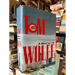 Tom a Man in Full - Tom Wolf 597358