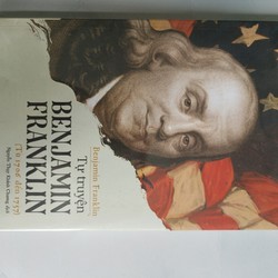 Tự truyện Benjamin Franklin - Benjamin Franklin (mới 99%) 160771