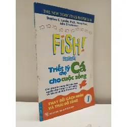 [Phiên Chợ Sách Cũ] Fish! Triết Lý Chợ Cá Cho Cuộc Sống - Tập 1 (2006) - Stephen C. Lundin, Harry Paul, John Christensen S2610