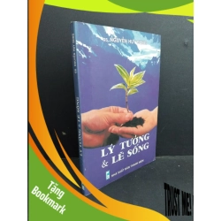(TẶNG BOOKMARK) Lý tưởng và lẽ sống mới 70% ố gấp gáy có chữ ký trang đầu 2003 RBK2811 GS. Nguyễn Huy Dung TÂM LÝ