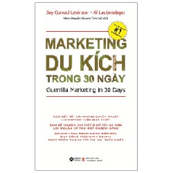 Marketing Du Kích Trong 30 Ngày - Jay Conrad Levinson, Al Lautenslager 137859