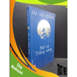 (TẶNG BOOKMARK) Bài ca Trăng sáng năm 2015 mới 70% ố vàng nặng có mộc đỏ đầu sách RBK2602 văn học