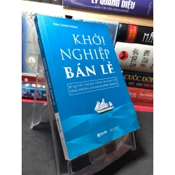 Khởi nghiệp bán lẻ - bí quyết thành công và giàu có bằng những cửa hàng đông khách 2020 mới 90% Trần Thanh Phong HPB2709 KỸ NĂNG 283656