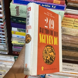 249 BÀI THƠ CHỮ HÁN NGUYỄN DU, BẢN BÌA CỨNG (XB 2003) 526414