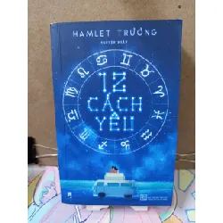 12 Cách yêu - Hamlet Trương VĂN HỌC RUBO0810