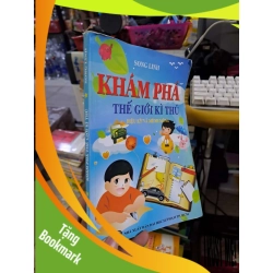 (TẶNG BOOKMARK) Khám phá thế giới kỳ thú - Song Linh - 2012 mới 80% ố - GIÁO TRÌNH, CHUYÊN MÔN - RBK0111