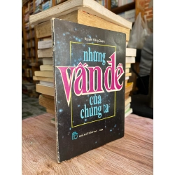 Những Vấn Đề Của Chúng Ta - Nguyễn Đăng Quang