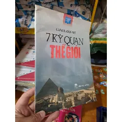 7 kỳ quan thế giới - Gans Raikhart mới 90% sách màu 2005 HCM0808 MẸ VÀ BÉ Blogmeo21025