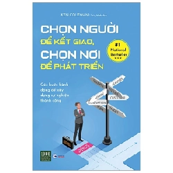 Chọn Người Để Kết Giao, Chọn Nơi Để Phát Triển - Ken Coleman 296626