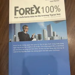 FOREX 100% - Học cách kiếm tiền từ thị trường ngoại hối - mới 95% 729223