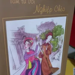 tâm tư với nghiệp chèo 926252