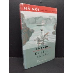 Đi chơi bờ hồ - Hà Nội trong mắt một người HCM1410 Đỗ Phấn VĂN HỌC