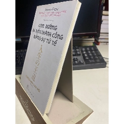 Con Đường Đi Đến Thành Công Bằng Sự Tử Tế (Tái Bản 2020) - Inamori Kazuo 442150