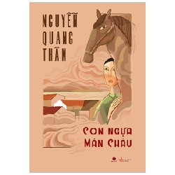 Con Ngựa Mãn Châu - Nguyễn Quang Thân 164908