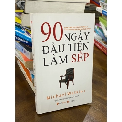 90 ngày đầu tiên làm sếp - Michael Watkins 130634
