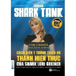 America Shark Tank - Cách Biến Ý Tưởng Triệu Đô Thành Hiện Thực Của Shark Lori Greiner - Lori Greiner