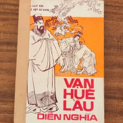 Tiểu thuyết lịch sử Trung Quốc: VẠN HUÊ LẦU DIỄN NGHĨA (trọn bộ 1 cuốn 380 trang)