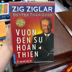 VƯƠN ĐẾN SỰ HOÀN THIỆN – Zig Ziglar | Sách phát triển bản thân kinh điển- K4 1022592