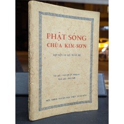 PHẬT SỐNG CHÙA KIM SƠN - LẠC QUAN ( DỊCH GIẢ ĐỒ NAM )