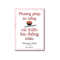 Phương pháp ăn uống cải thiện lưu thông máu - Akiyoshi Horie Vanvosach