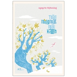 Tuần trăng mật xanh - Nguyễn Thị Hoàng 2021 New 100% HCM.PO 349024