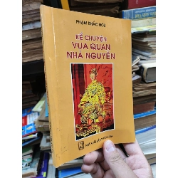 Kể chuyện vua quan nhà Nguyễn - Phạm Khác Hoè 198706
