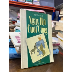 Ngày hội cuối cùng - Tạ Duy Anh