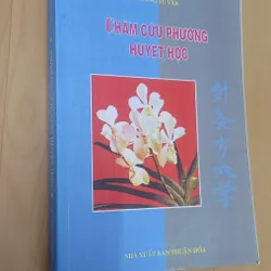 CHÂM CỨU PHƯƠNG HUYỆT HỌC 
