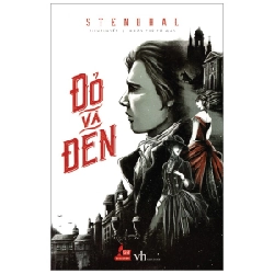 Đỏ Và Đen (Đinh Tị) - Stendhal