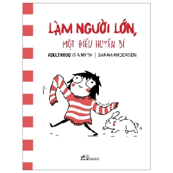 Làm người lớn, một điều huyền bí (TB-69.000) - Sarah Andersen 2023 New 100% HCM.PO 29477