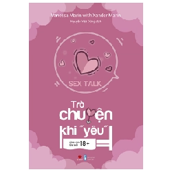 Sex Talk - Trò Chuyện Khi "Yêu" - Vanessa Marin, Xander Marin