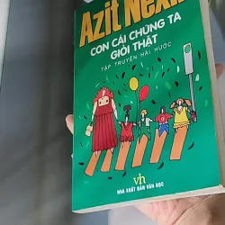 Con Cái Chúng Ta Giỏi Thật - Azit Nesin 607683