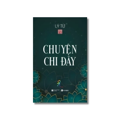 Chuyện chi đây - Lý Tứ