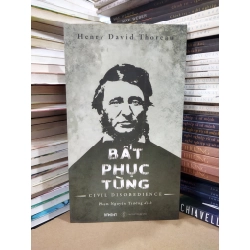 Bất phục tùng - Henry David Thoreau