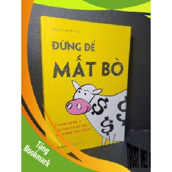 (TẶNG BOOKMARK) Đừng để mất bò mới 90% bẩn nhẹ 2020 Trần Thanh Phong RBK2205 MARKETING KINH DOANH