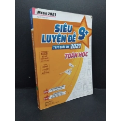 Mega 2021 siêu luyện đề 9+ THPT Quốc gia 2021 toán học (tặng kèm bảng công thức) mới 90% bẩn nhẹ 2020 HCM2608 Nguyễn Xuân Nam GIÁO TRÌNH, CHUYÊN MÔN