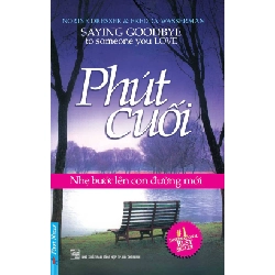 Phút Cuối - Nhẹ Bước Lên Con Đường Mới Norine Dresser, Fredda Wasserman - First News KỸ NĂNG Rebooks.vn
