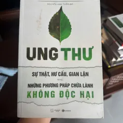 Ung Thư – Sự Thật, Hư Cấu, Gian Lận & Những Phương Pháp Chữa Lành Không Độc Hại- K2 999031