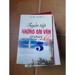 Tuyển Tập Những Bài Văn Hay 5 - Cao Thị Thanh Ba 2016 (Tham khảo - luyện thi) VAVO1304-AK3ST1