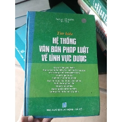 (Sách cũ SCGR) Tìm hiểu hệ thống văn bản pháp luật về lĩnh vực dược - Lê Kiên 2006 VAVO-A0 Blogmeo090426