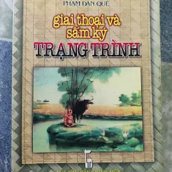 Giai thoại và sấm ký Trạng Trình - Phạm Đan Quế