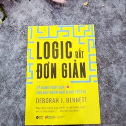 Logic Rất Đơn Giản - Dễ Dàng Vượt Qua Mọi Bẫy Ngôn Ngữ Và Bài Test IQ