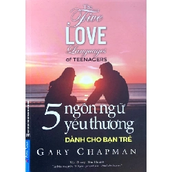 5 Ngôn Ngữ Yêu Thương - Dành Cho Bạn Trẻ 2022 - Gary Chapman New 100% HCM.PO