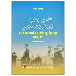 Đổi Tên Giặc Lái Mỹ Thành Nhân Viên Quân Sự Hoa Kỳ - Phạm Thanh