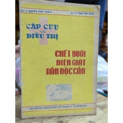 CẤP CỨU VÀ ĐIỀU TRỊ CHẾT ĐUỐI ĐIỆN GIẬT RẮN ĐỘC CẮN - NHIỀU TÁC GIẢ N