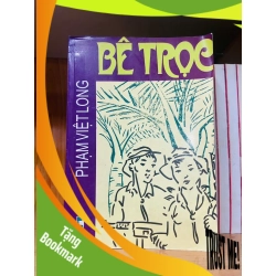 (TẶNG BOOKMARK) Bê trọc / Phạm Việt Long VĂN HỌC RBK1301