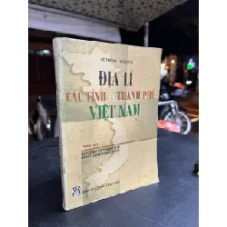 Địa lí các tỉnh và thành phố Việt Nam - Lê Thông chủ biên